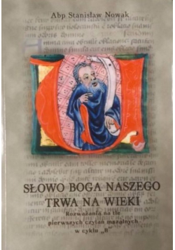 Słowo Boga Naszego trwa na wieki