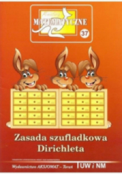 Miniatury matematyczne 37 Zasada szufladkowania Dirichleta