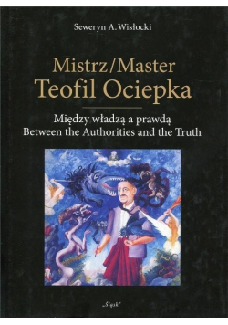 Mistrz / Master Teofil Ociepka