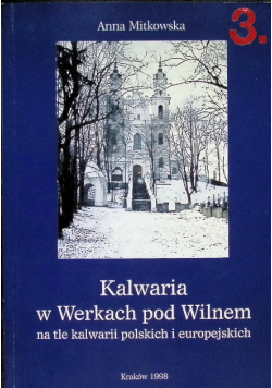 Kalwaria w Werkach pod Wilnem