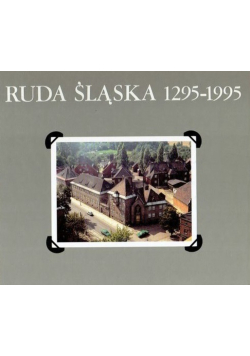 Ruda Śląska 1295 - 1995