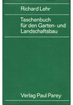 Taschenbuch für den Garten- und Landschaftsbau