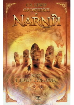 Opowieści z Narnii Koń i jego chłopiec