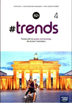 #trends 4 Podręcznik do języka niemieckiego dla liceum i techników