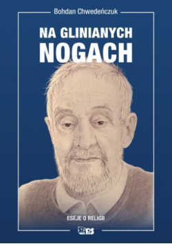 Na glinianych nogach Eseje o religii