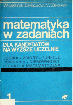 Matematyka w zadaniach Tom 1