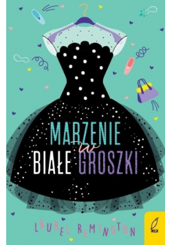 Marzenie w białe groszki