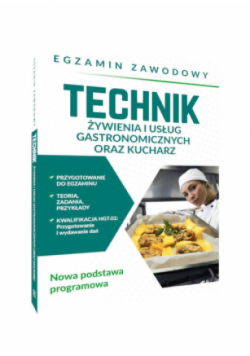 Technik żywienia i usług gastronomicznych oraz kucharz