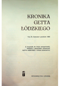 Kronika getta łódzkiego Tom II