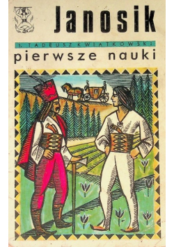 Janosik Pierwsze nauki