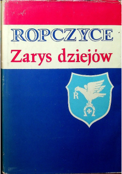 Ropczyce Zarys Dziejów