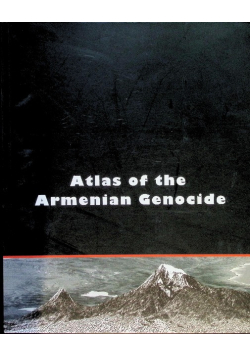 Atlas Of The Armenian Genocide