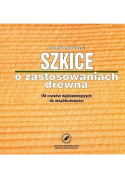 Szkice o zastosowaniach drewna