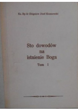 Sto dowodów na istnienie Boga Tom I