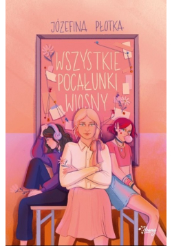 Wszystkie pocałunki wiosny