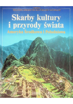 Skarby kultury i przyrody świata Ameryka Środkowa i Południowa