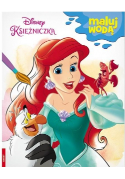 Disney księżniczka. Maluj wodą