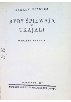 Ryby śpiewają w Ukajali 1937 r.
