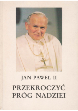 Przekroczyć próg nadziei
