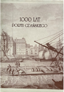 1000 lat portu Gdańskiego