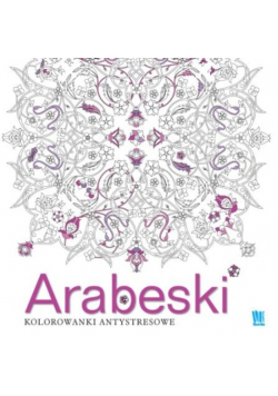 Arabeski. Kolorowanki antystresowe