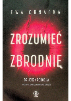 Zrozumieć zbrodnię
