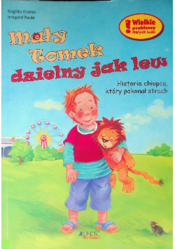 Mały Tomek dzielny jak lew