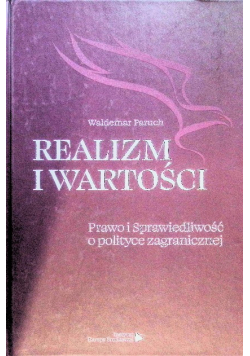 Realizm i wartości Prawo i Sprawiedliwość o polityce zagranicznej