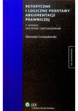 Retoryczne i logiczne podstawy argumentacji prawniczej