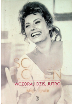 Wczoraj dziś jutro  Moje życie