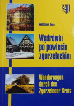 Wędrówki po powiecie zgorzeleckim