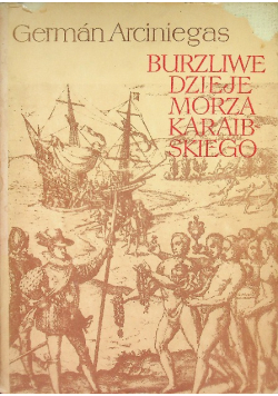 Burzliwe dzieje Morza Karaibskiego