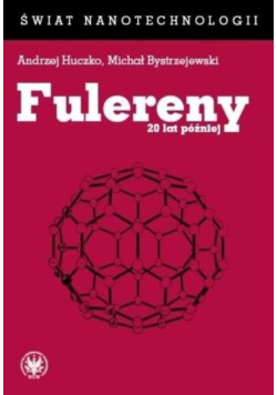 Fulereny 20 lat później