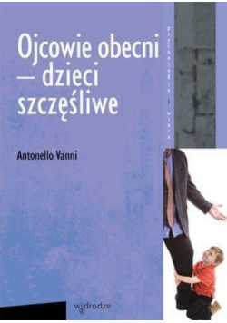 Ojcowie obecni - dzieci szczęśliwe