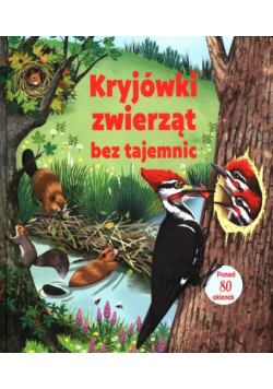 Kryjówki zwierząt bez tajemnic