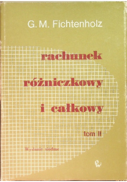 Rachunek różniczkowy i całkowy Tom 2
