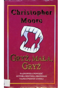 Gryź  mała gryź