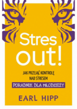 Stres out! Poradnik dla młodzieży