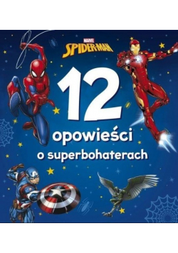 Marvel Spider-Man. 12 opowieści o superbohaterach
