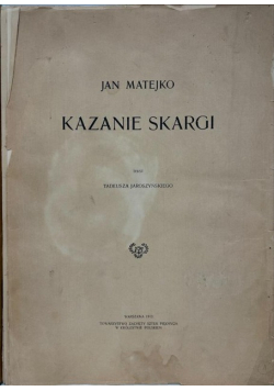 Jan Matejko Kazanie Skargi 1913 r