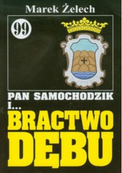 Pan Samochodzik i Bractwo Dębu Tom 99