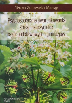 Psychospołeczne uwarunkowania stresu nauczycielek