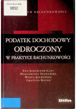 Podatek dochodowy odroczony w praktyce rachunkowości