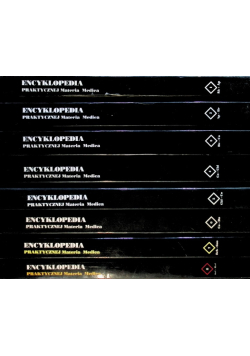 Encyklopedia praktycznej Materia Medica Tom 1 do 8