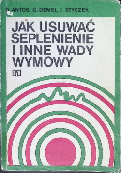 Jak usuwać seplenienie i inne wady wymowy
