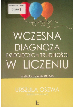 Wczesna diagnoza dziecięcych trudności w liczeniu