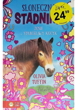 Słoneczna Stadnina Zosia i strachliwy kucyk