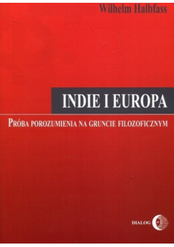 Indie i Europa Próba porozumienia na gruncie filozoficznym