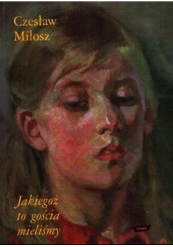 Jakiegoż to gościa mieliśmy