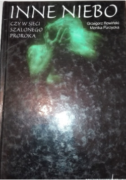 Inne niebo czy w sieci szalonego proroka